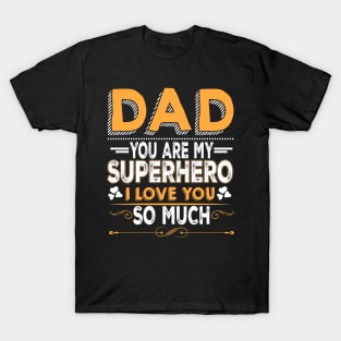 Father`s Day - Daddy Superhero T-Shirt